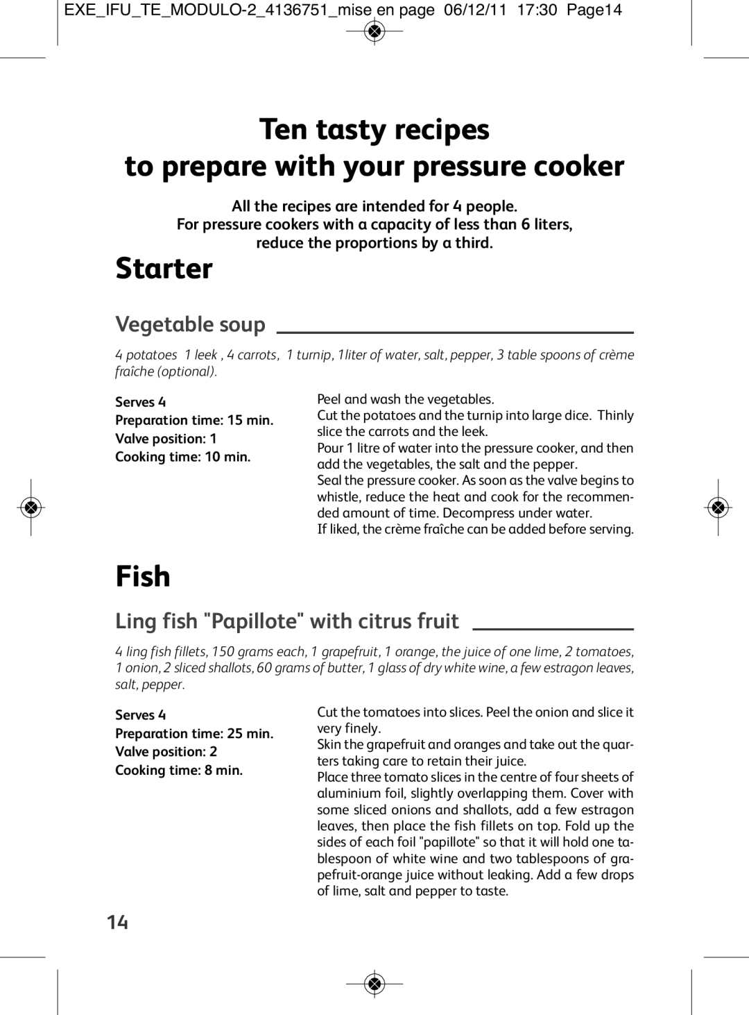 Tefal P4281466, P4281464, P4281463 Ten tasty recipes To prepare with your pressure cooker, Starter, Fish, Vegetable soup 