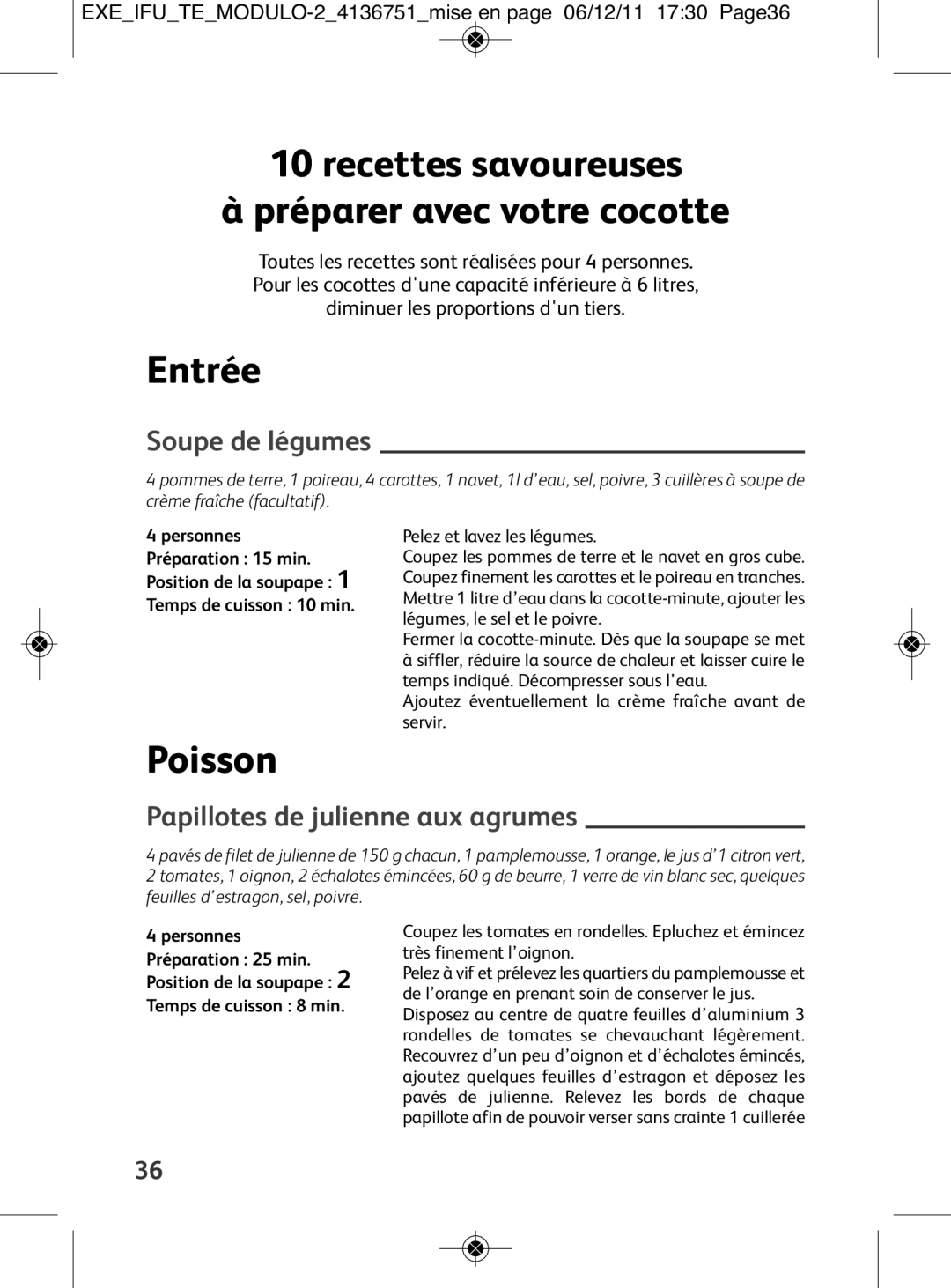 Tefal P4281465, P4281464, P4281466 manual Recettes savoureuses Préparer avec votre cocotte, Entrée, Poisson, Soupe de légumes 