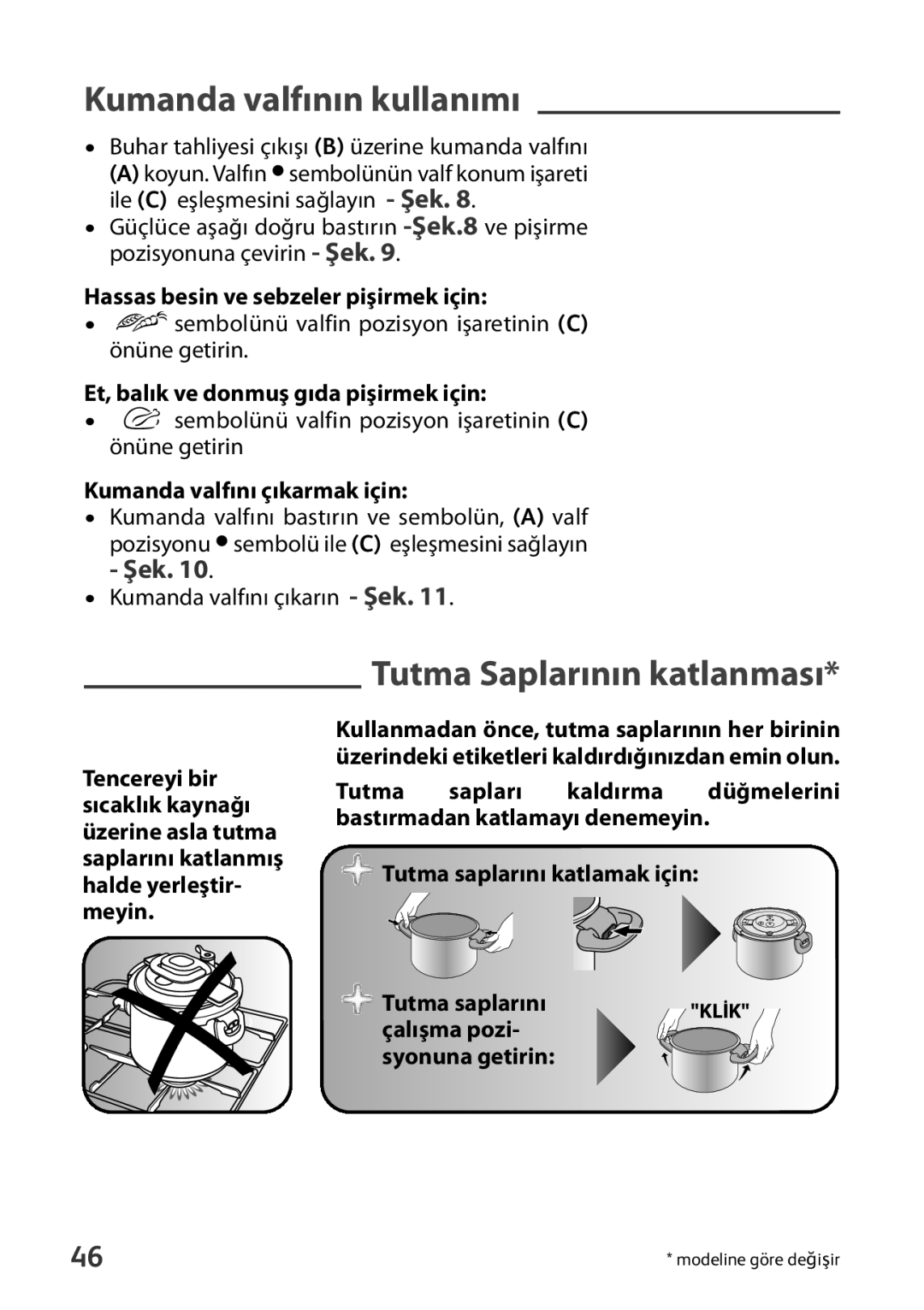 Tefal P4371466, P4371461, P4371463, P4371462 manual Kumanda valfının kullanımı, Tutma Saplarının katlanması 