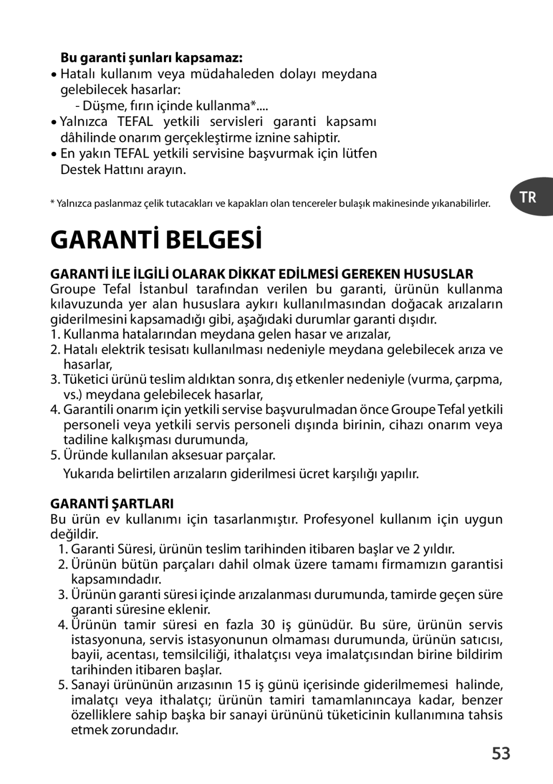 Tefal P4371463, P4371461, P4371466, P4371462 manual Garantİ Belgesİ, Bu garanti şunları kapsamaz 