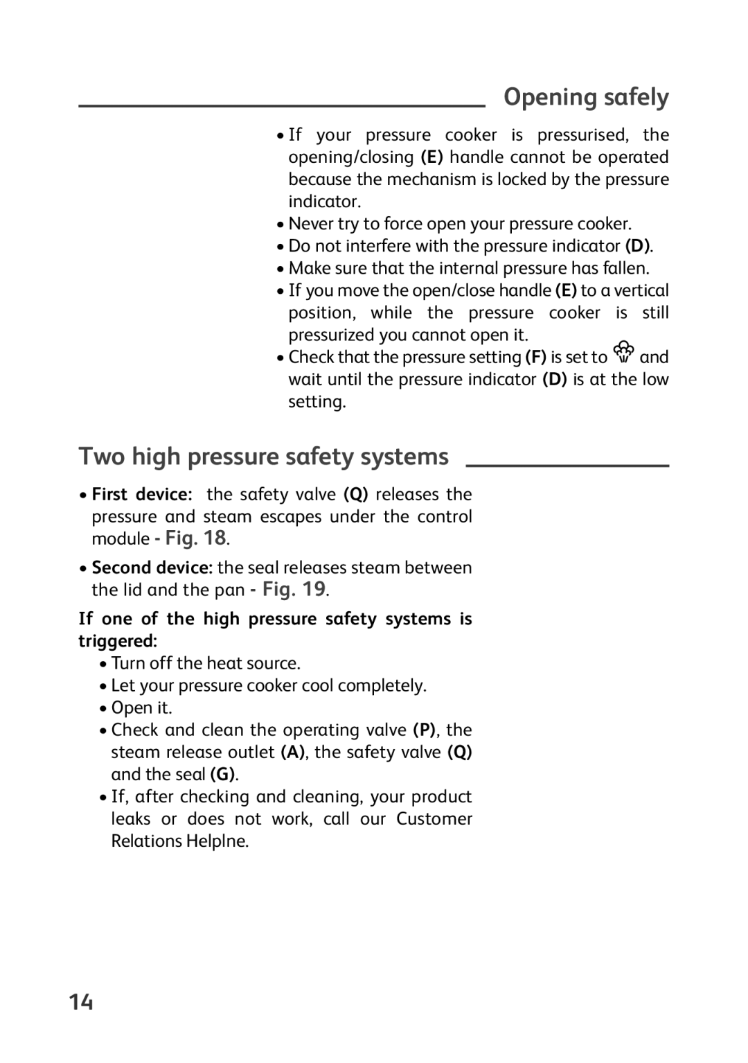 Tefal P4400631 Opening safely, Two high pressure safety systems, If one of the high pressure safety systems is triggered 