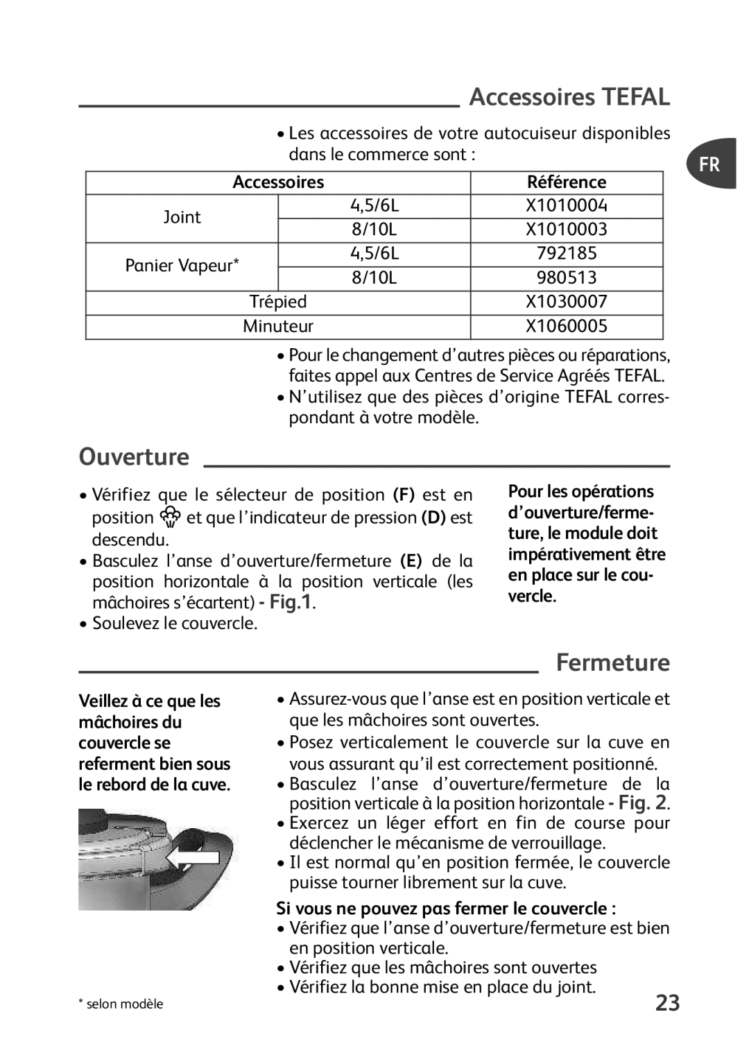 Tefal P4400631 manual Accessoires Tefal, Ouverture, Fermeture, Référence, Si vous ne pouvez pas fermer le couvercle 