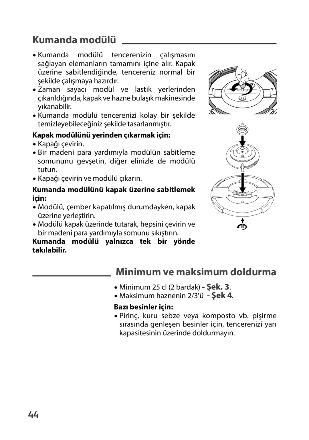 Tefal P4400631 manual Kumanda modülü, Minimum ve maksimum doldurma 