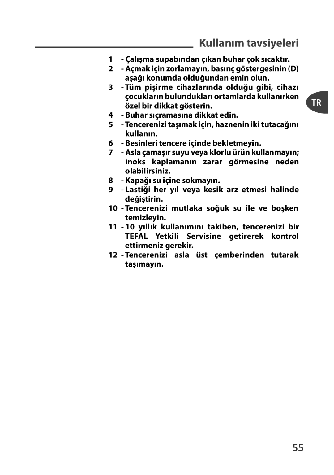 Tefal P4400631 manual Kullanım tavsiyeleri, Aşağı konumda olduğundan emin olun 