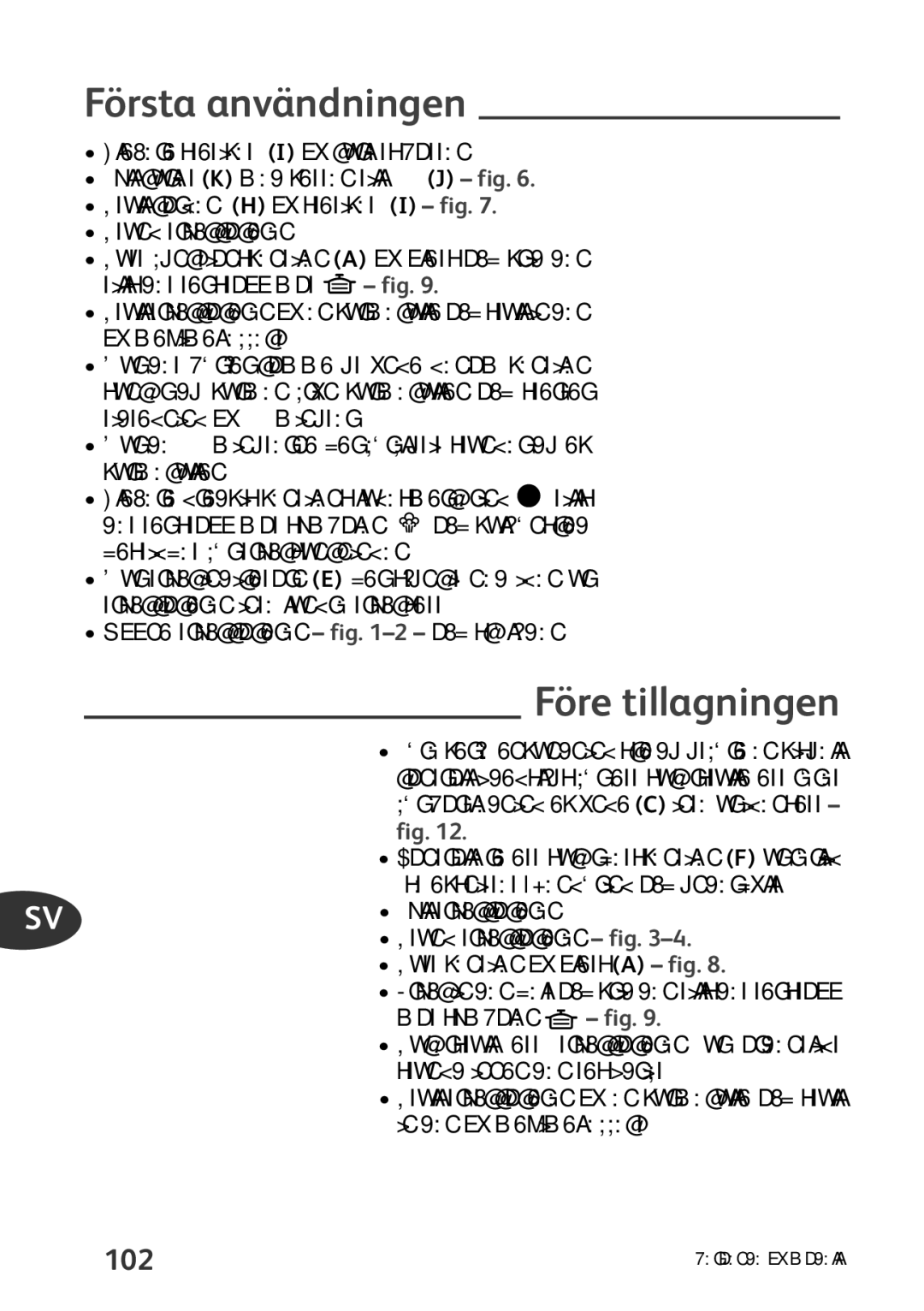 Tefal P4424735 manual Första användningen, Före tillagningen 