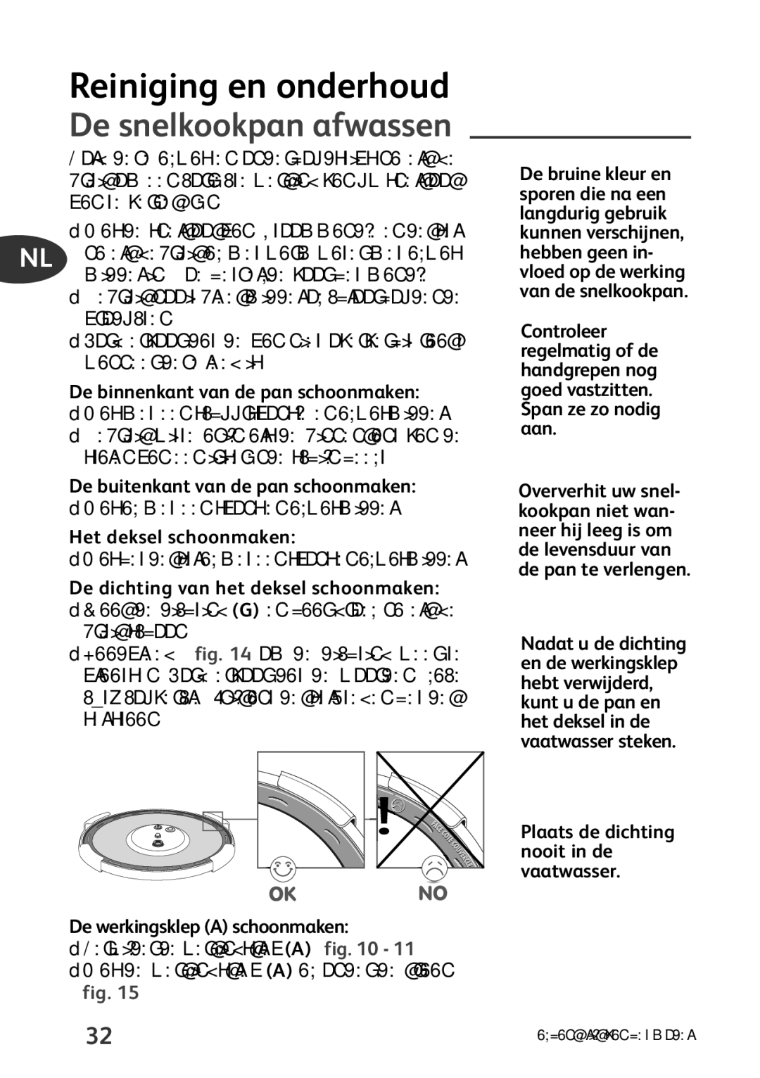 Tefal P4424735 manual Reiniging en onderhoud, De snelkookpan afwassen, Was de werkingsklep a af onder de kraan fig 