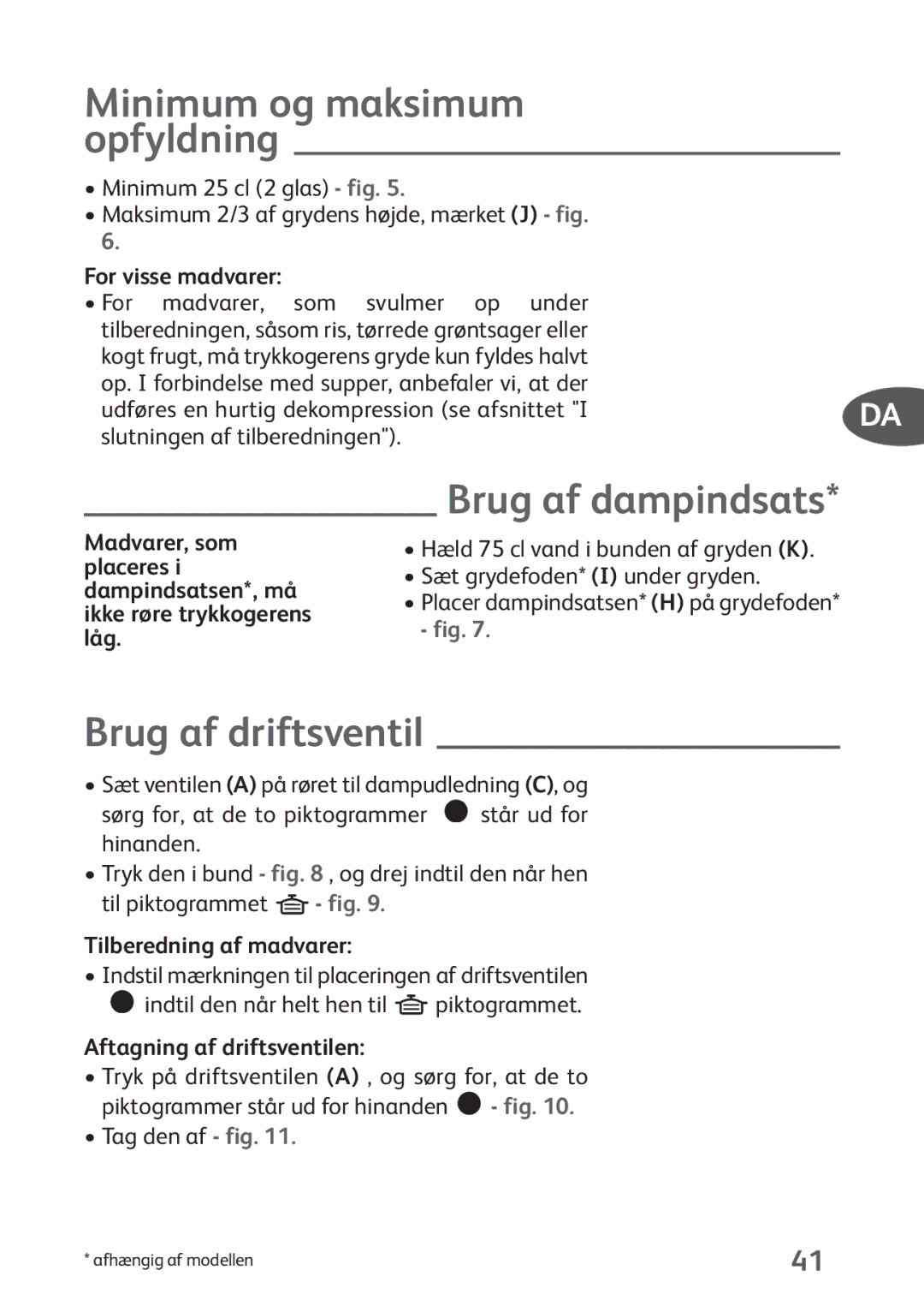 Tefal P4424735 manual Minimum og maksimum opfyldning, Brug af dampindsats, Brug af driftsventil 