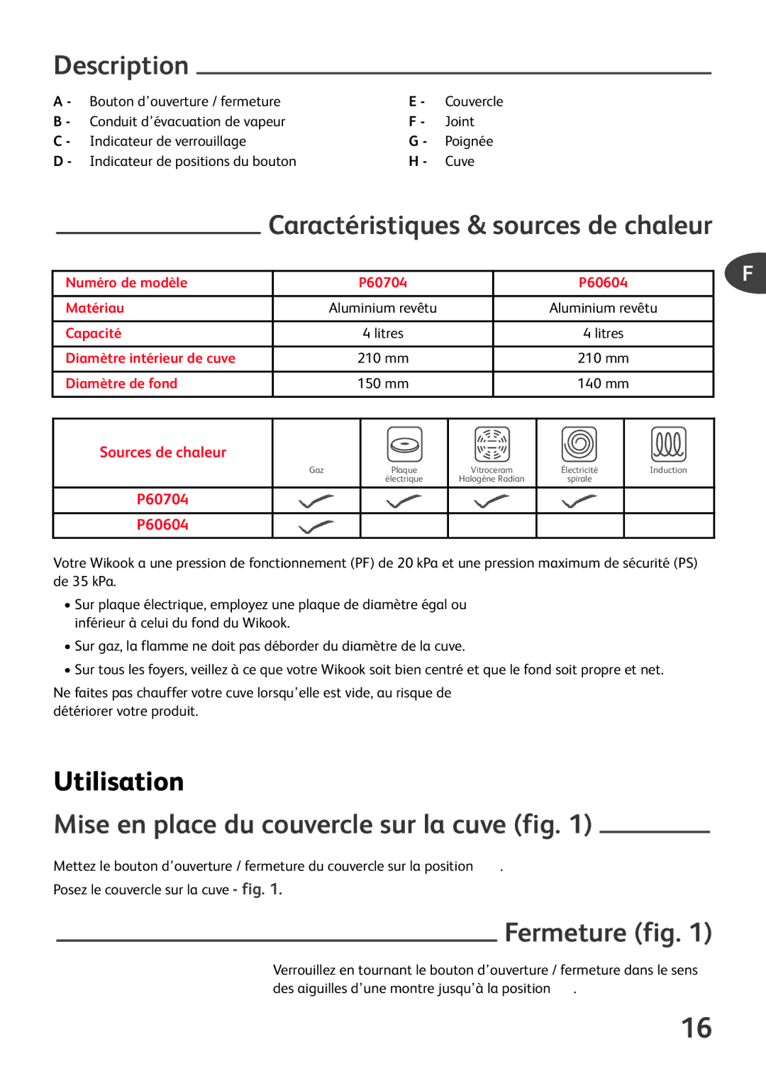 Tefal P6060438, P6060400 Caractéristiques & sources de chaleur, Utilisation, Mise en place du couvercle sur la cuve fig 