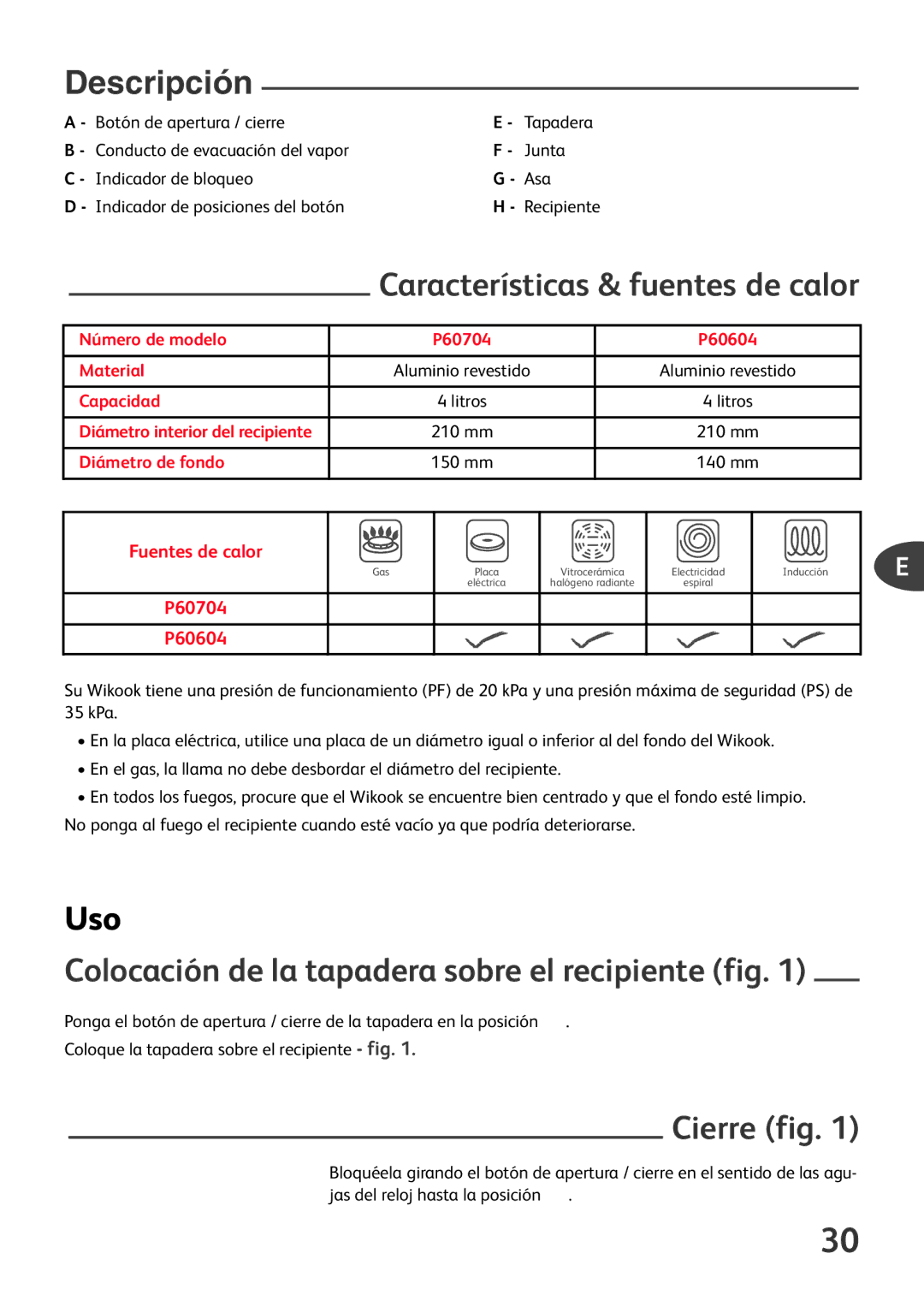 Tefal P6060401 Descripción, Características & fuentes de calor, Uso, Colocación de la tapadera sobre el recipiente fig 