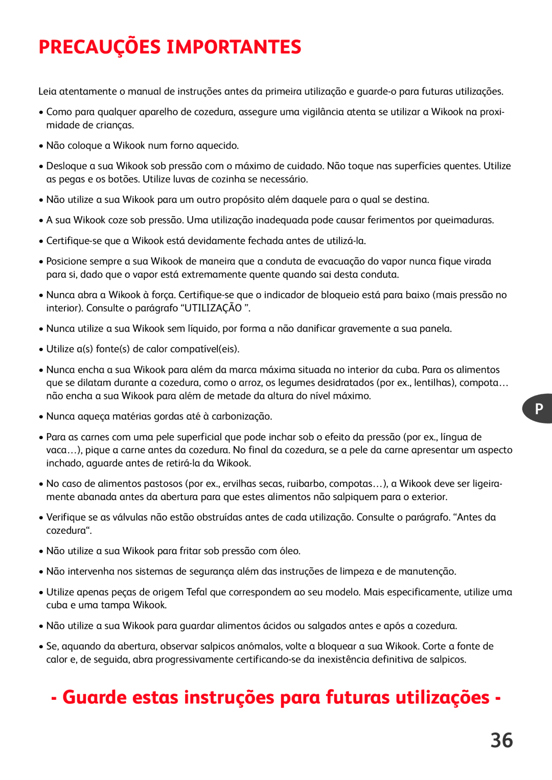 Tefal P6060436, P6060400, P6060401, P6060432 manual Precauções Importantes, Guarde estas instruções para futuras utilizações 