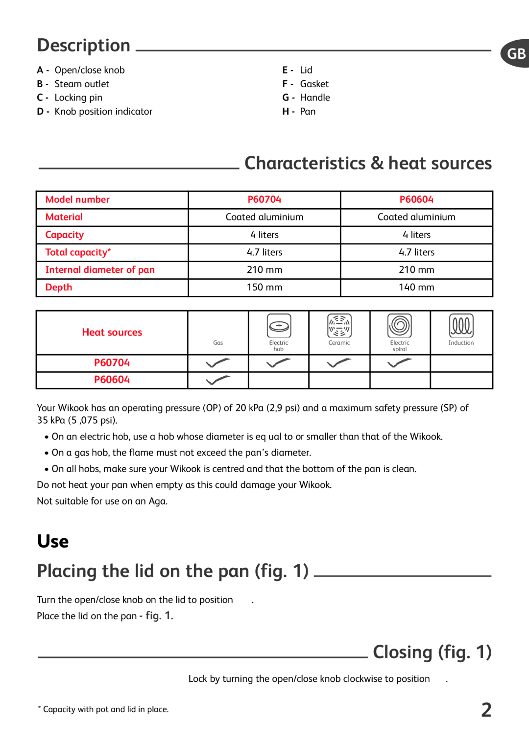 Tefal P6060433, P6060400 Description, Characteristics & heat sources, Use, Placing the lid on the pan fig, Closing fig 