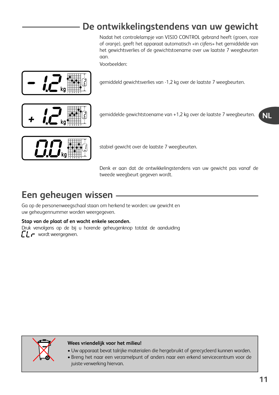 Tefal PP5049B9 De ontwikkelingstendens van uw gewicht, Een geheugen wissen, Stap van de plaat af en wacht enkele seconden 