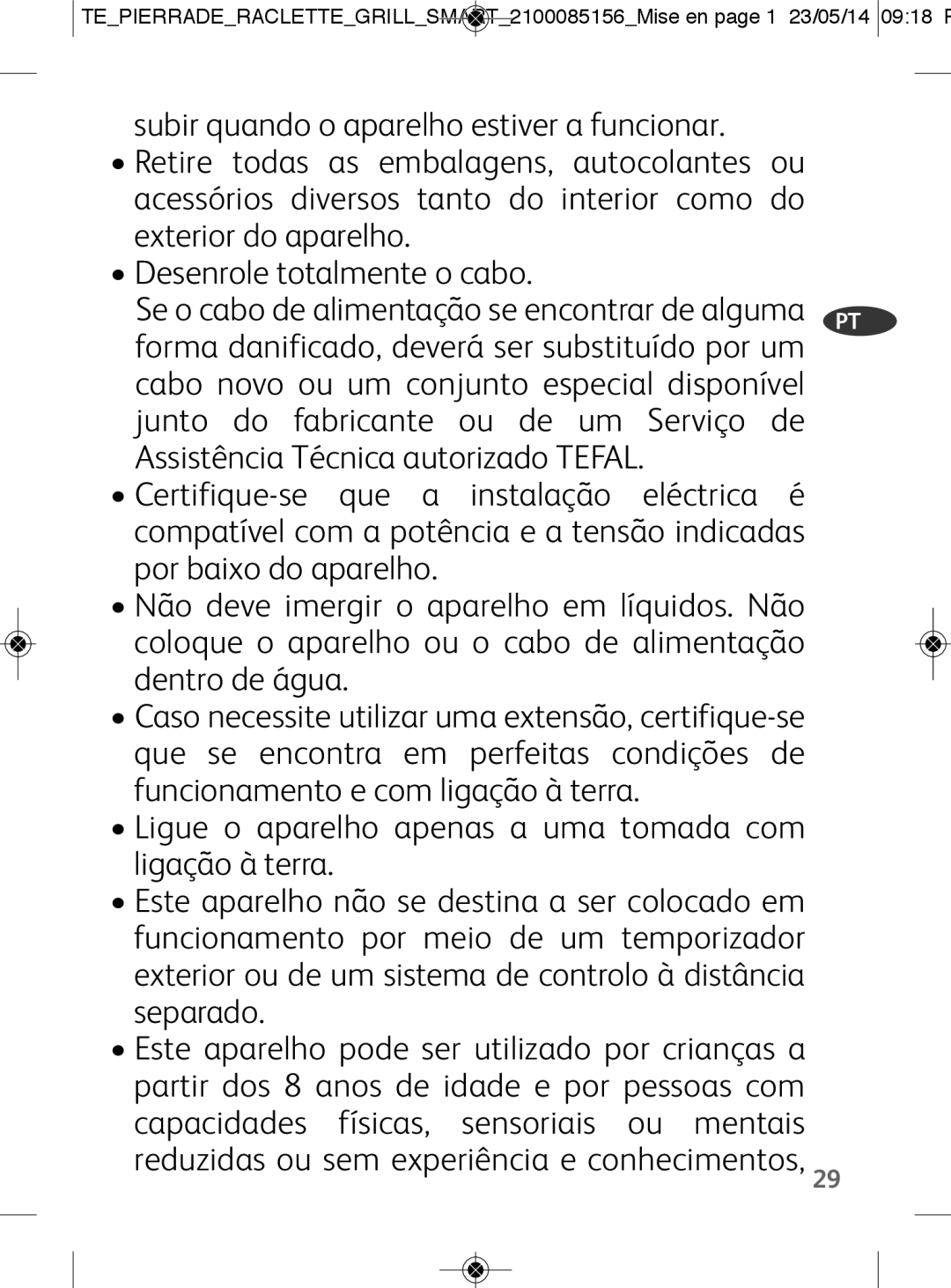 Tefal PR457812 manual Subir quando o aparelho estiver a funcionar 