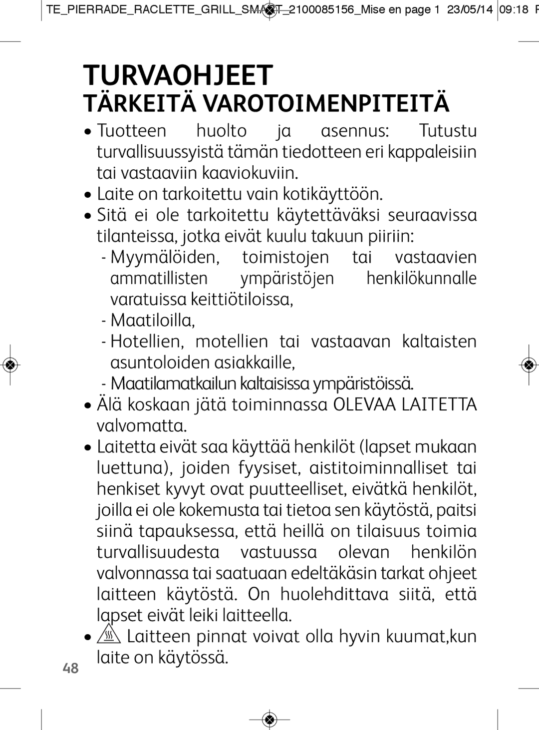 Tefal PR457812 manual Turvaohjeet, Tärkeitä Varotoimenpiteitä 