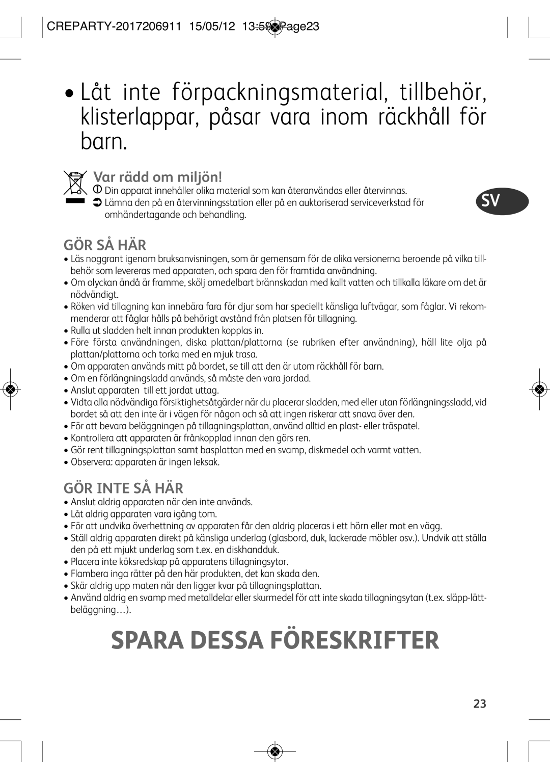 Tefal PY556816, PY556812 manual Spara Dessa Föreskrifter, Var rädd om miljön, Gör Så Här, GÖR Inte SÅ HÄR 