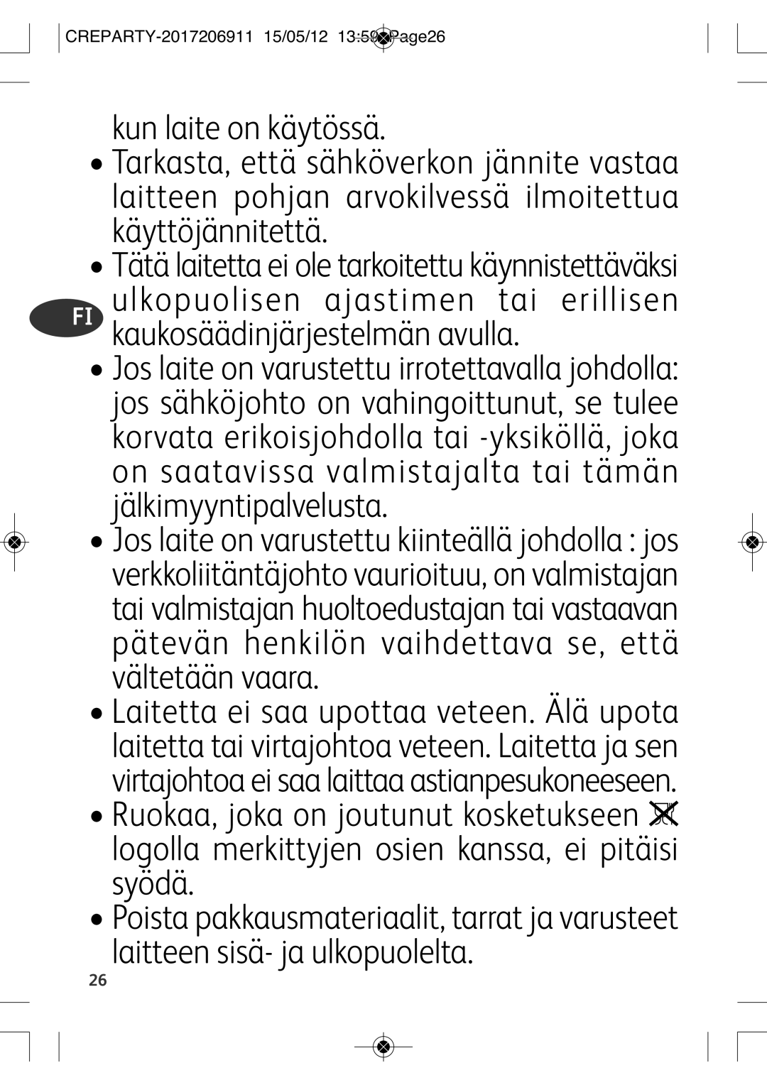 Tefal PY556812, PY556816 manual Kaukosäädinjärjestelmän avulla 