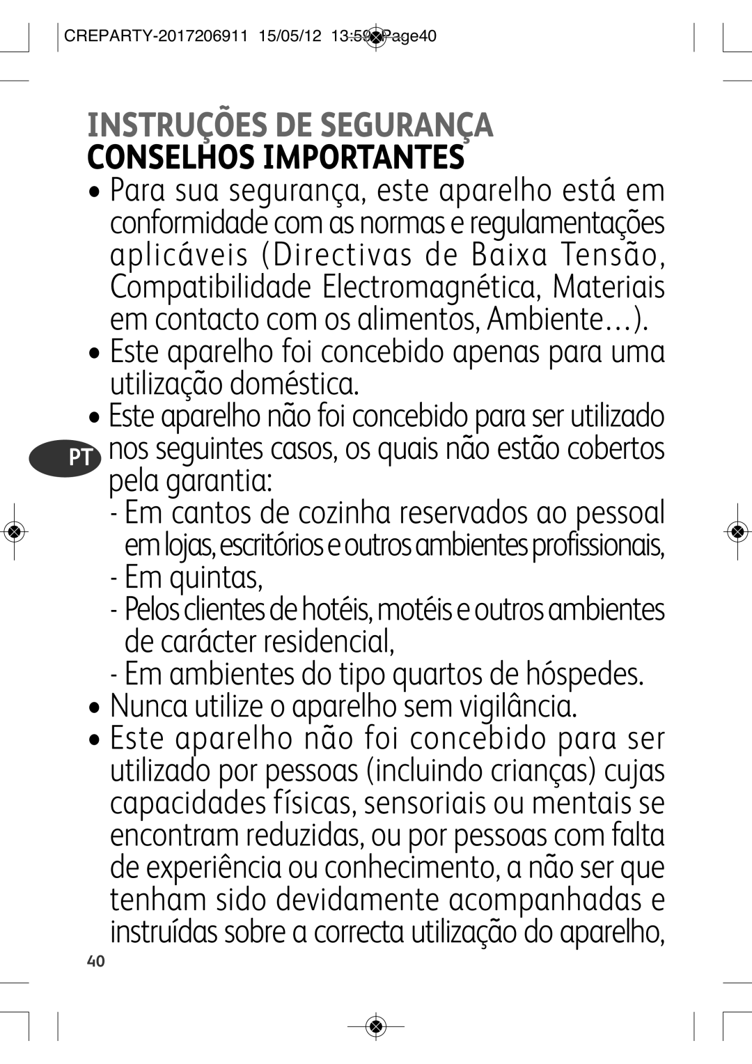 Tefal PY556812, PY556816 manual Instruções DE Segurança, Pela garantia, Em quintas, Nunca utilize o aparelho sem vigilância 