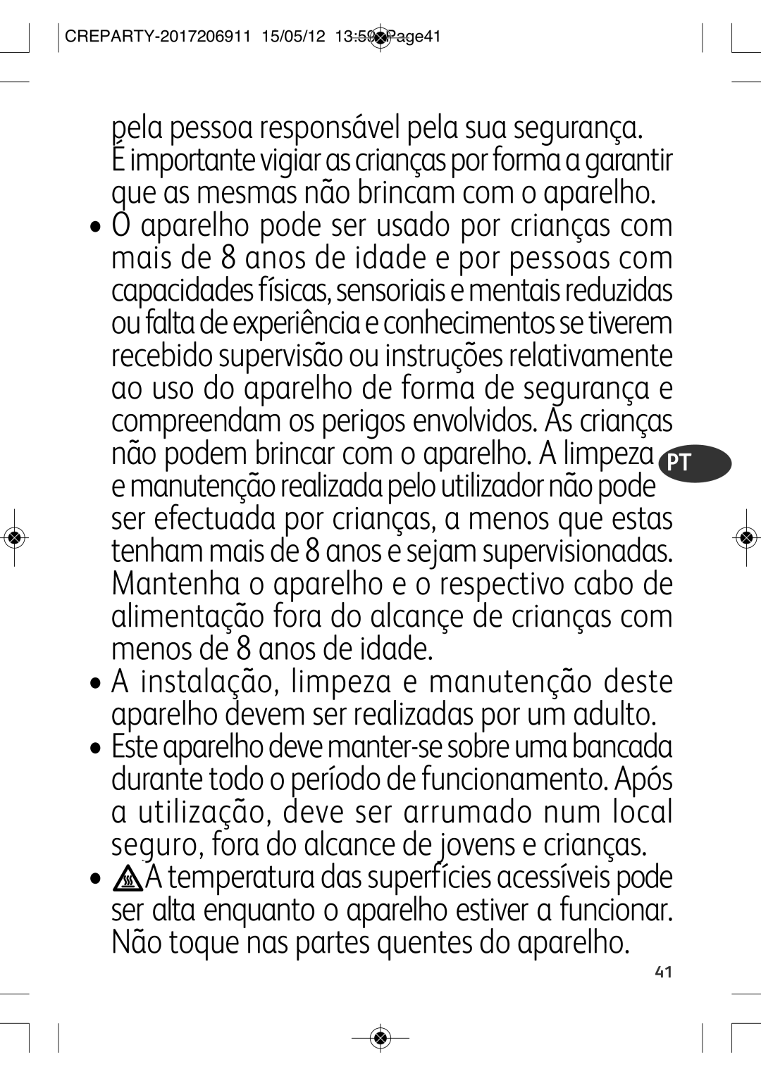 Tefal PY556816, PY556812 manual Pela pessoa responsável pela sua segurança 