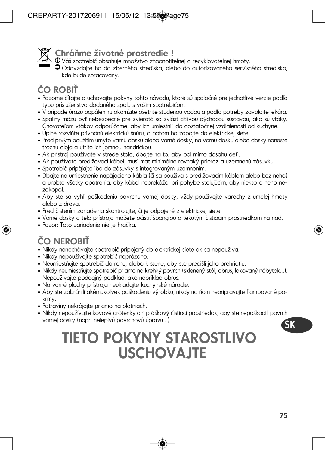 Tefal PY556816, PY556812 manual Tieto Pokyny Starostlivo Uschovajte, Chráňme životné prostredie, ČO Robiť, ČO Nerobiť 