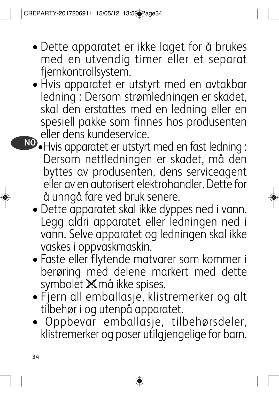 Tefal PY557O12 manual Eller dens kundeservice, Unngå fare ved bruk senere 