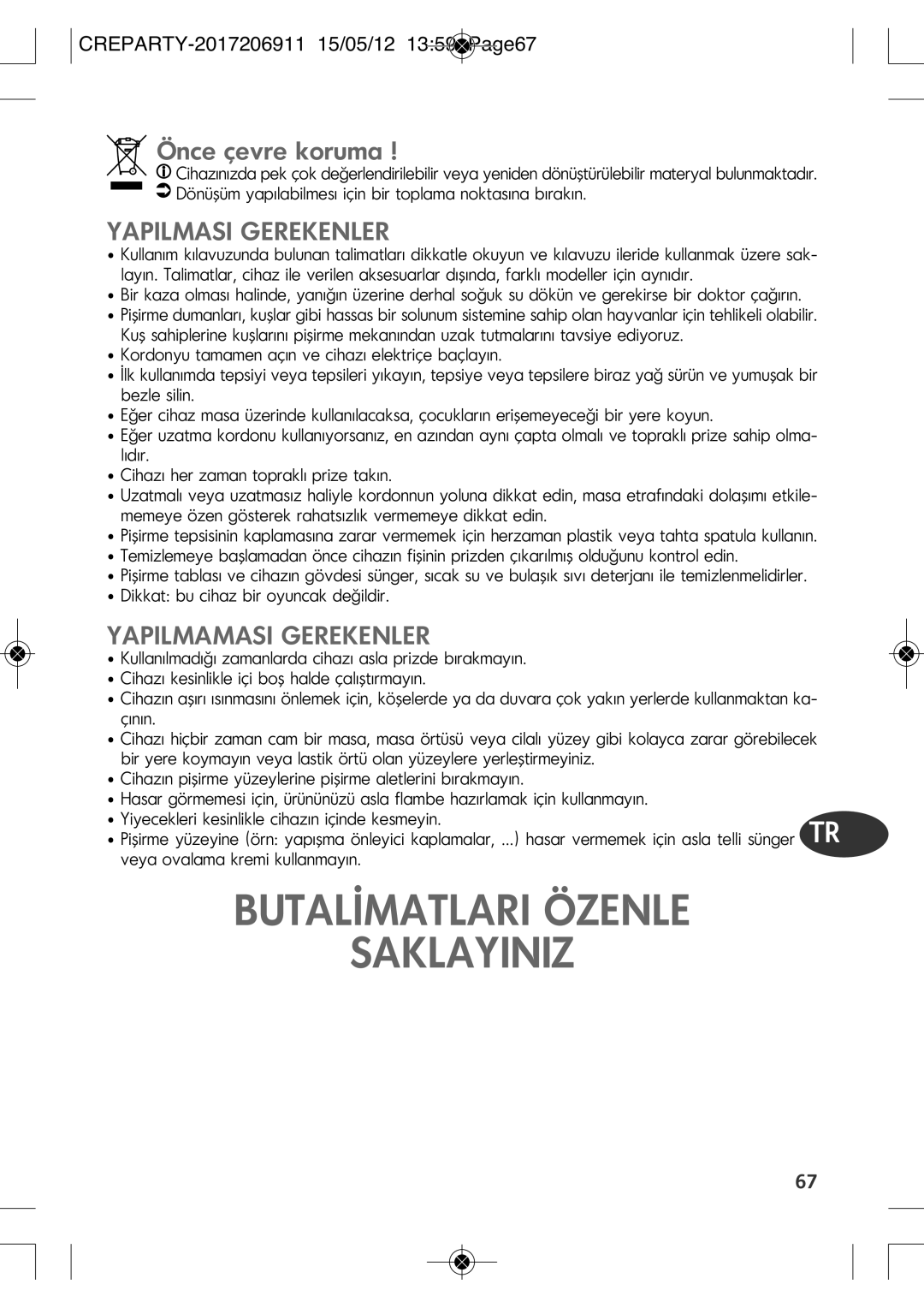 Tefal PY557O12 manual Butalİmatlari Özenle Saklayiniz, Önce çevre koruma, Yapilmasi Gerekenler, Yapilmamasi Gerekenler 