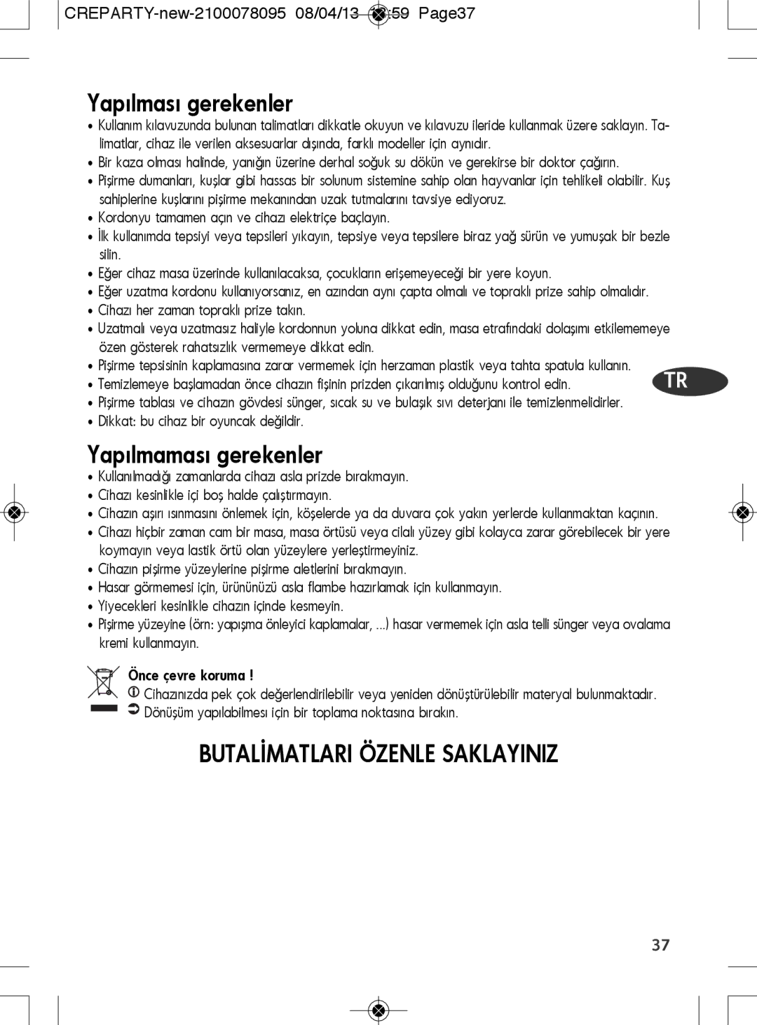 Tefal PY559312 manual Yapılması gerekenler, Önce çevre koruma 