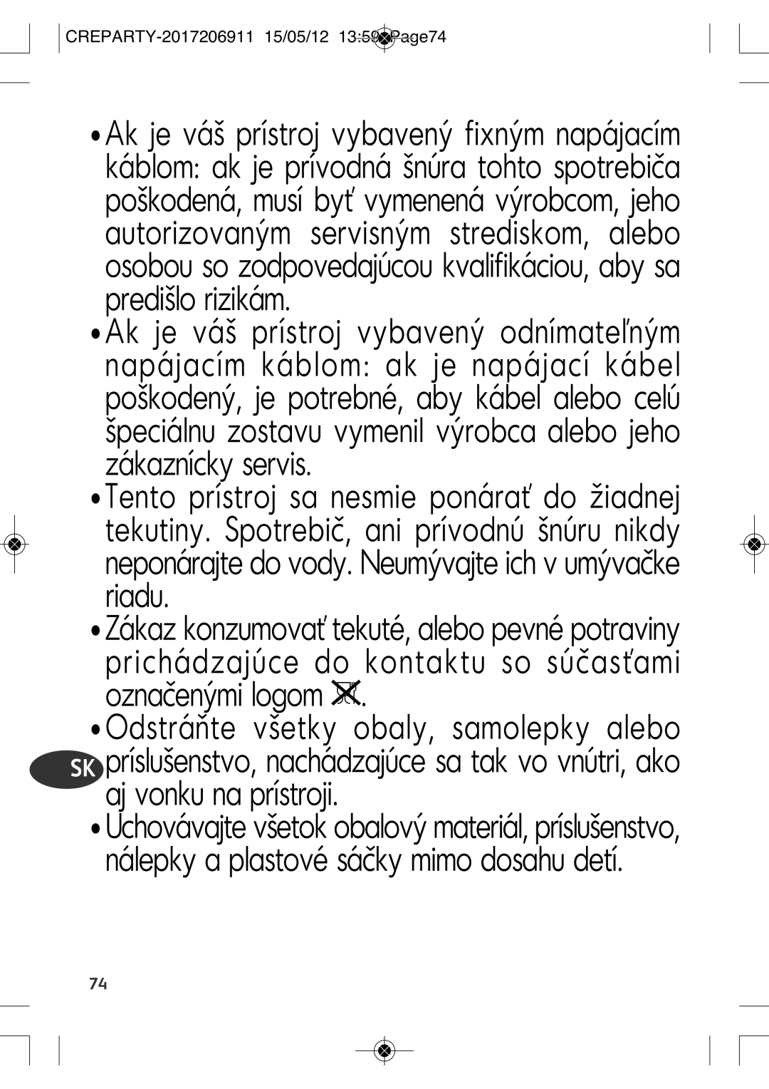 Tefal PY581816, PY581812 manual Aj vonku na prístroji 