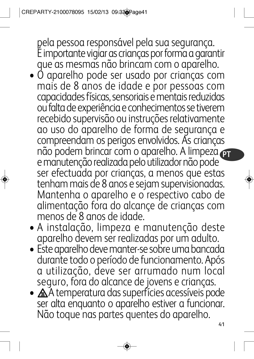 Tefal PY582816, PY582813 manual Pela pessoa responsável pela sua segurança 