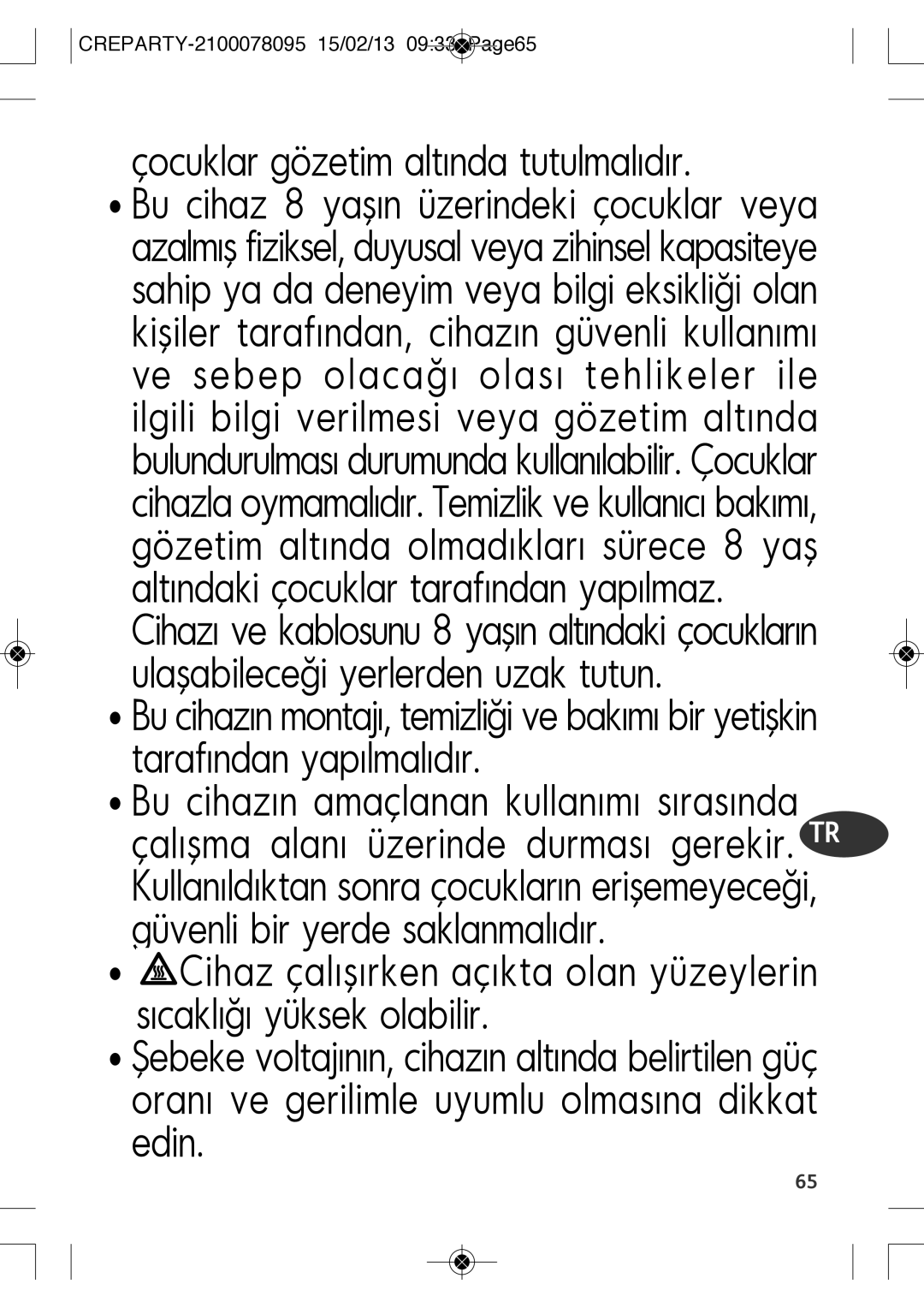 Tefal PY582816, PY582813 manual Çocuklar gözetim altında tutulmalıdır 