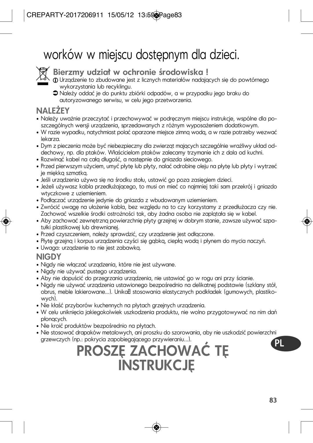 Tefal PY604432, PY604433, PY604417 Proszę Zachować TĘ, Instrukcję, Worków w miejscu dostępnym dla dzieci, Należey, Nigdy 