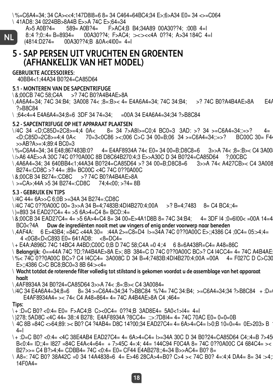 Tefal QB404D38 manual Monteren VAN DE Sapcentrifuge, Sapcentrifuge OP HET Apparaat Plaatsen 