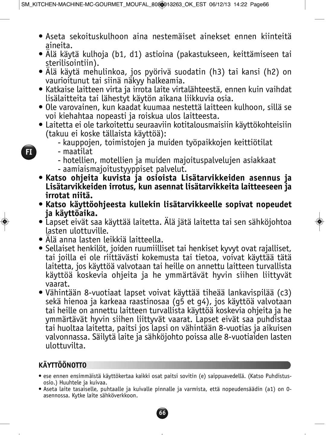 Tefal QB404H38 manual Käyttöönotto 