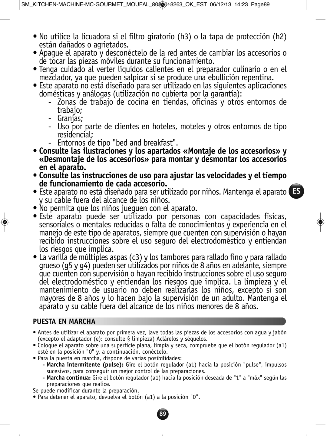 Tefal QB404H38 manual De tocar las piezas móviles durante su funcionamiento, Puesta EN Marcha 