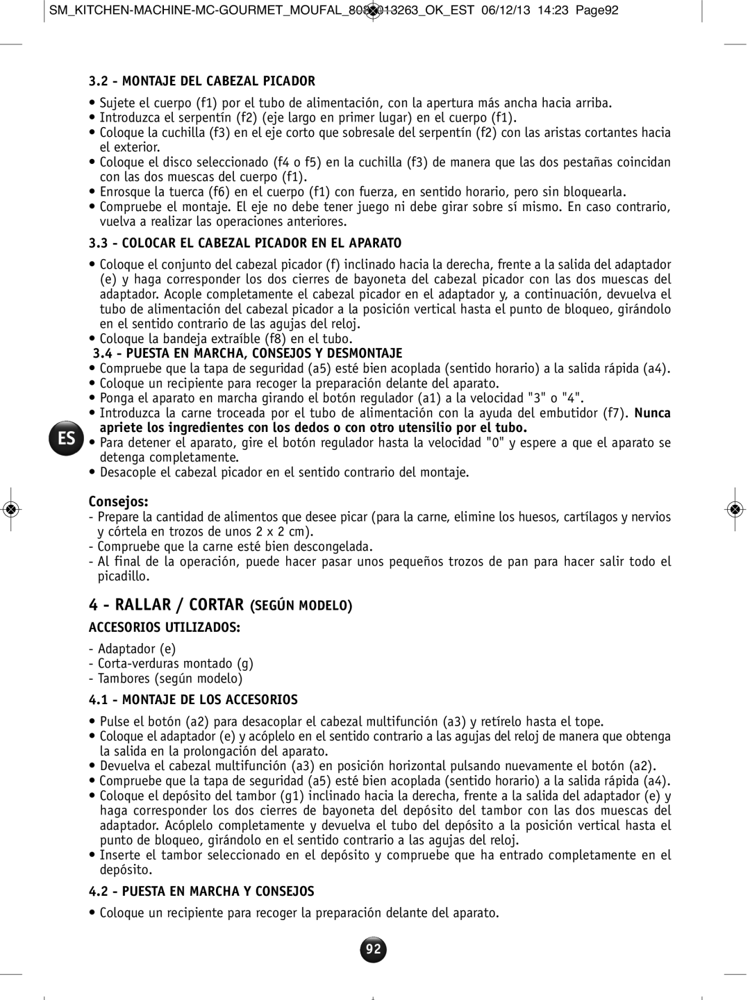 Tefal QB404H38 manual Rallar / Cortar Según Modelo, Montaje DEL Cabezal Picador, Colocar EL Cabezal Picador EN EL Aparato 