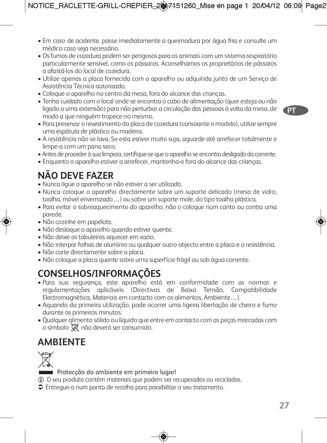 Tefal RE123101 manual NÃO Deve Fazer, Conselhos/Informações, Ambiente, Protecção do ambiente em primeiro lugar 