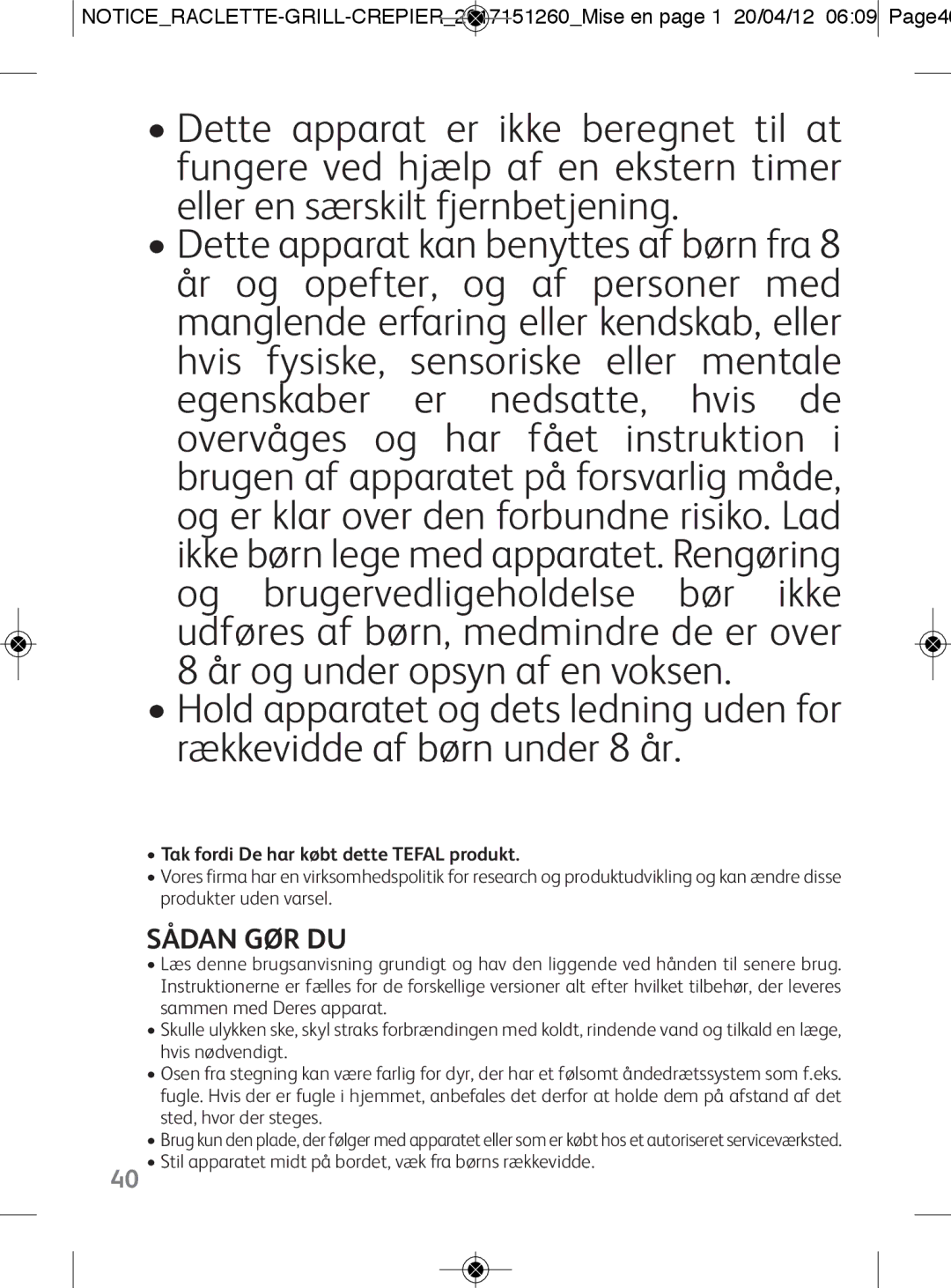 Tefal RE123101 manual Sådan GØR DU, Tak fordi De har købt dette Tefal produkt 