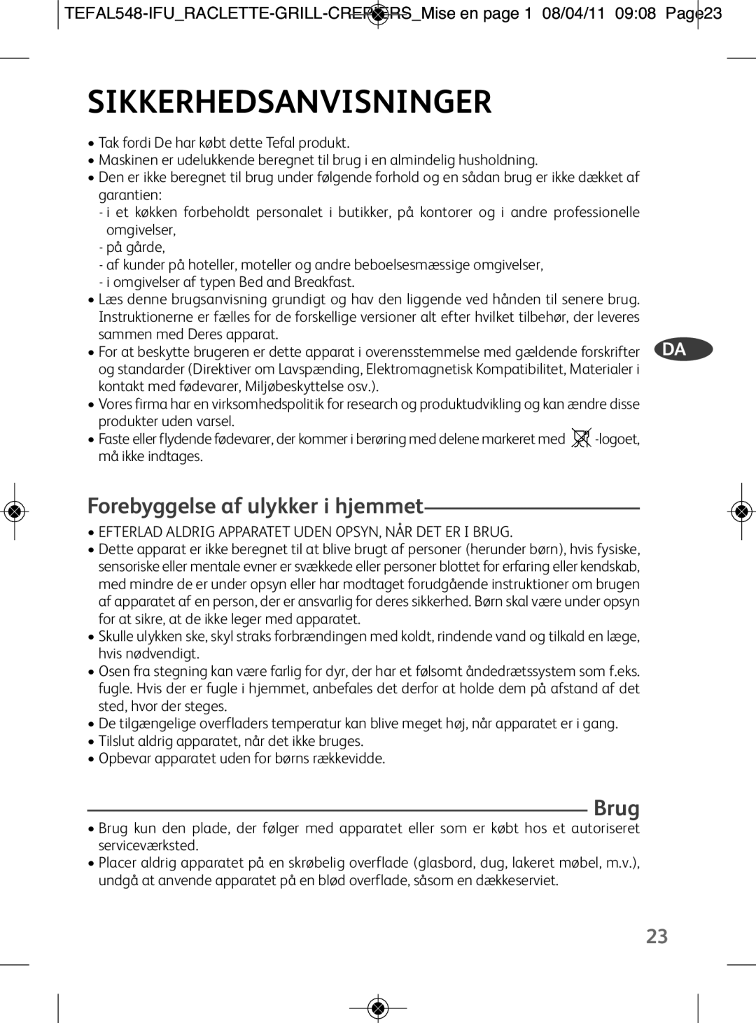 Tefal RE126812 manual Sikkerhedsanvisninger, Forebyggelse af ulykker i hjemmet, Brug 