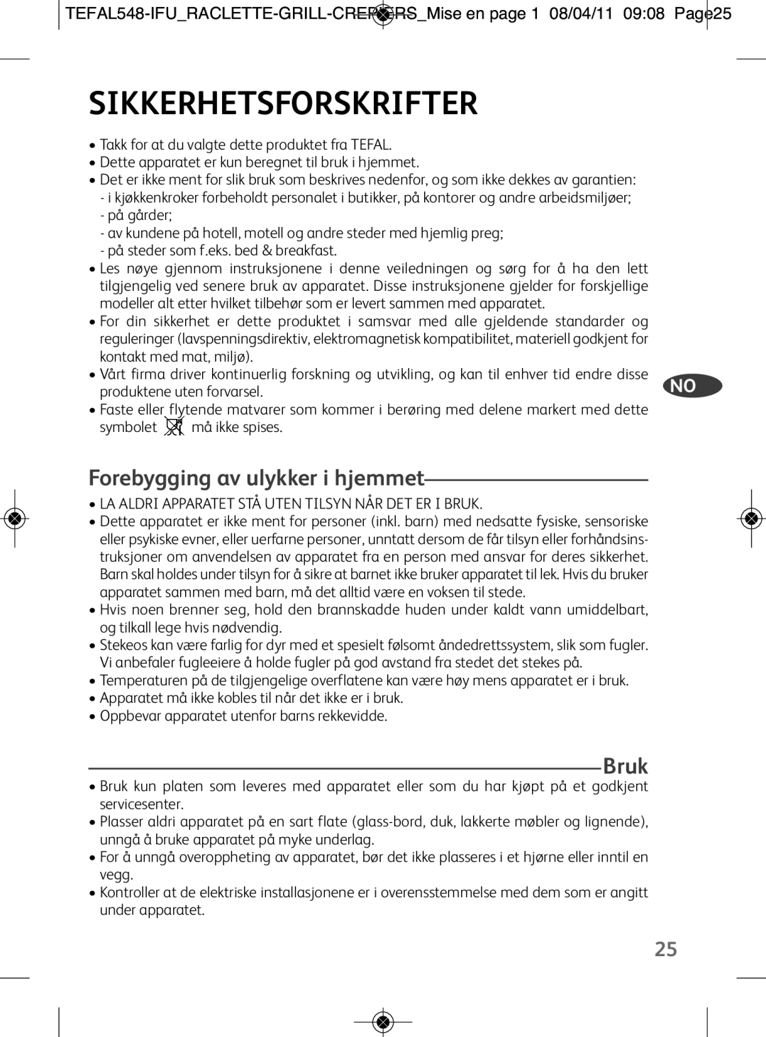 Tefal RE126812 manual Sikkerhetsforskrifter, Forebygging av ulykker i hjemmet, Bruk 