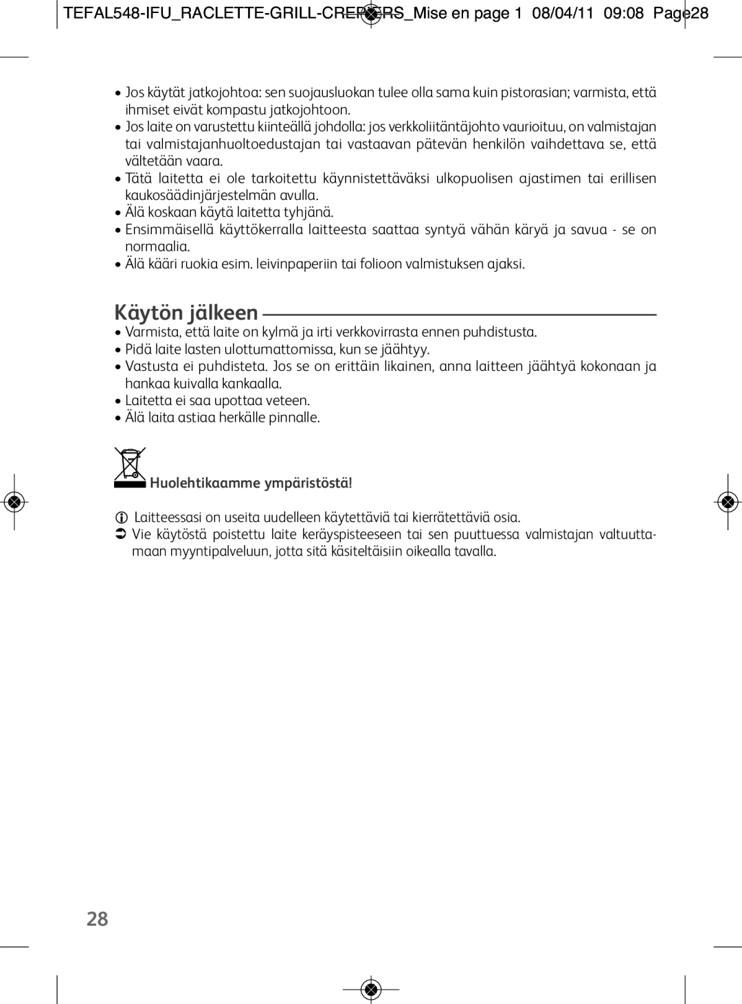 Tefal RE126812 manual Käytön jälkeen 