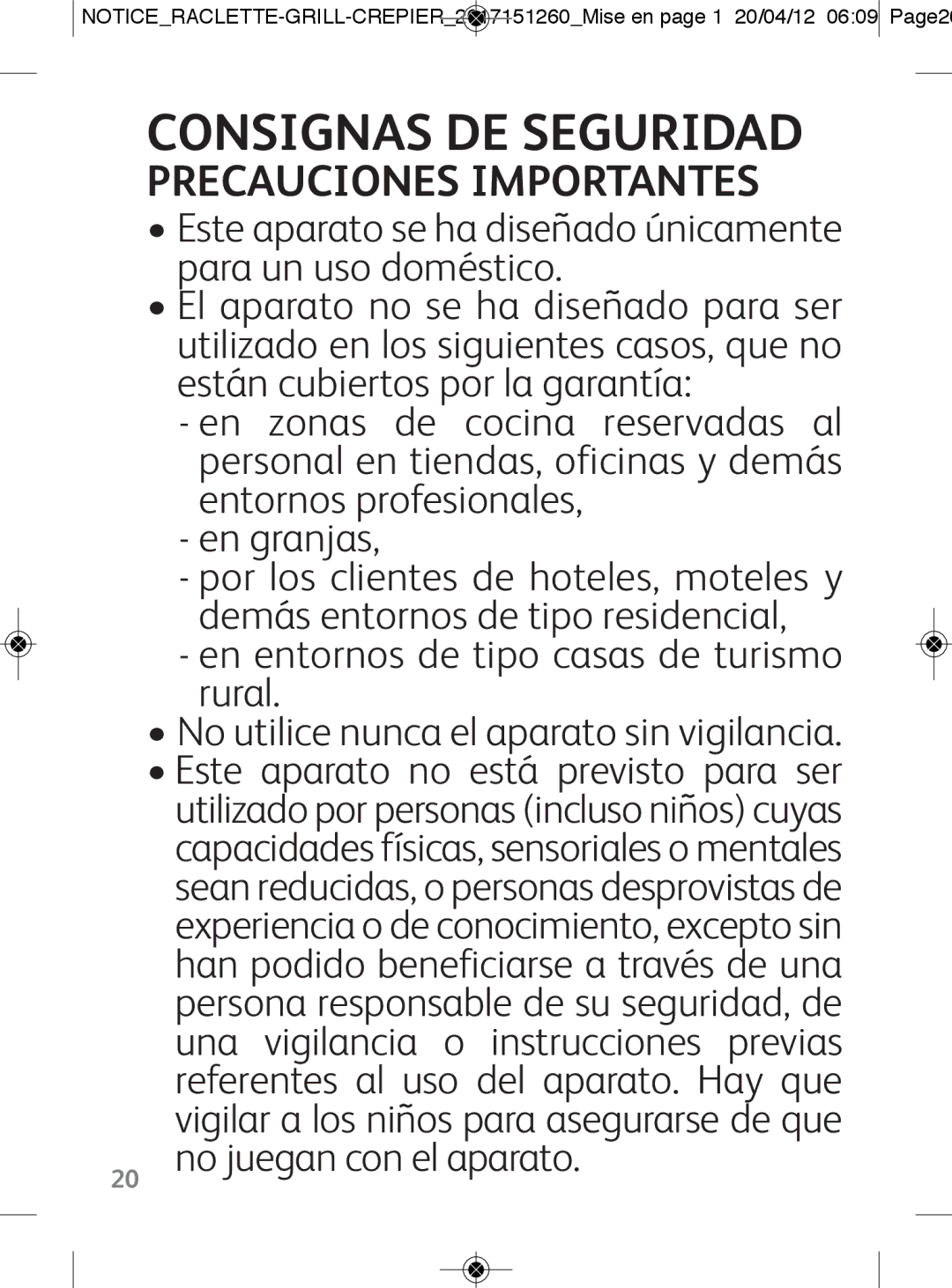 Tefal RE138O12 manual Consignas DE Seguridad, Precauciones Importantes, No juegan con el aparato 