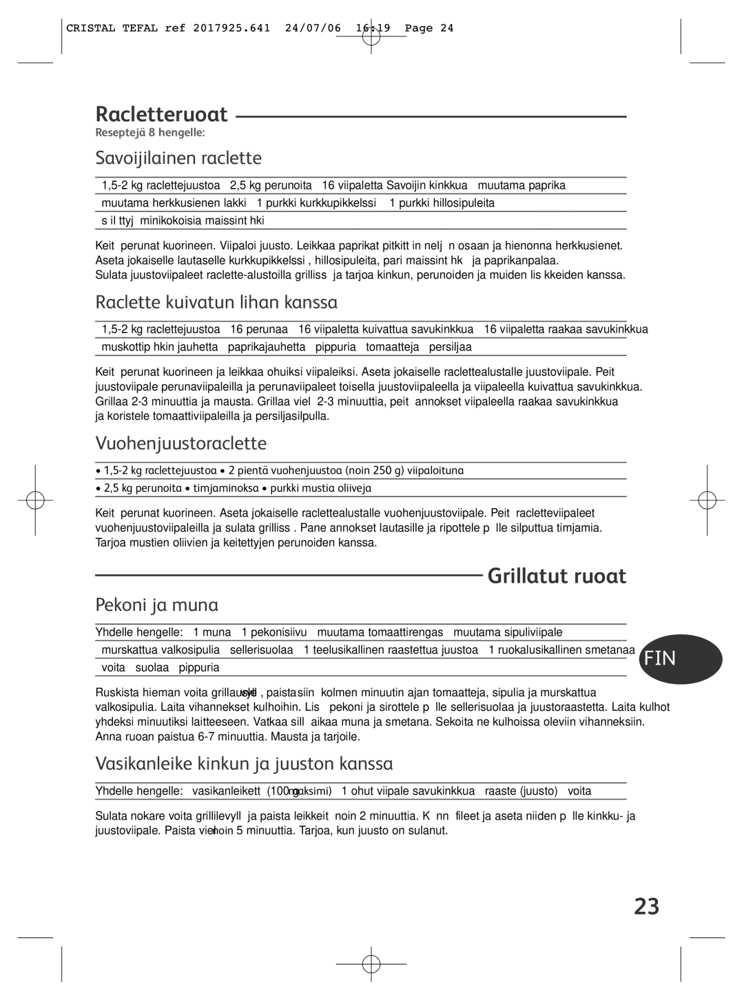 Tefal RE170012, RE170013 manual Racletteruoat, Grillatut ruoat 