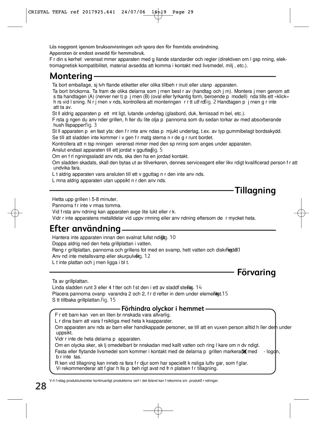 Tefal RE170013, RE170012 manual Montering, Tillagning, Efter användning, Förvaring, Förhindra olyckor i hemmet 