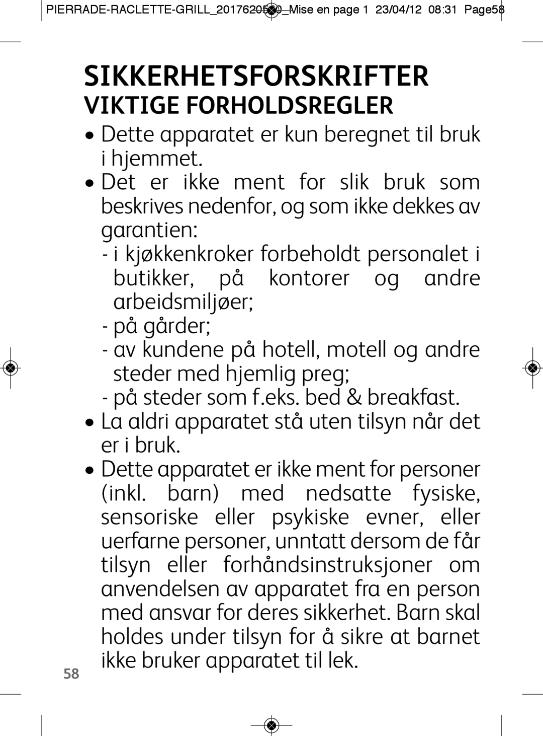 Tefal RE300112 manual Sikkerhetsforskrifter, Viktige Forholdsregler 