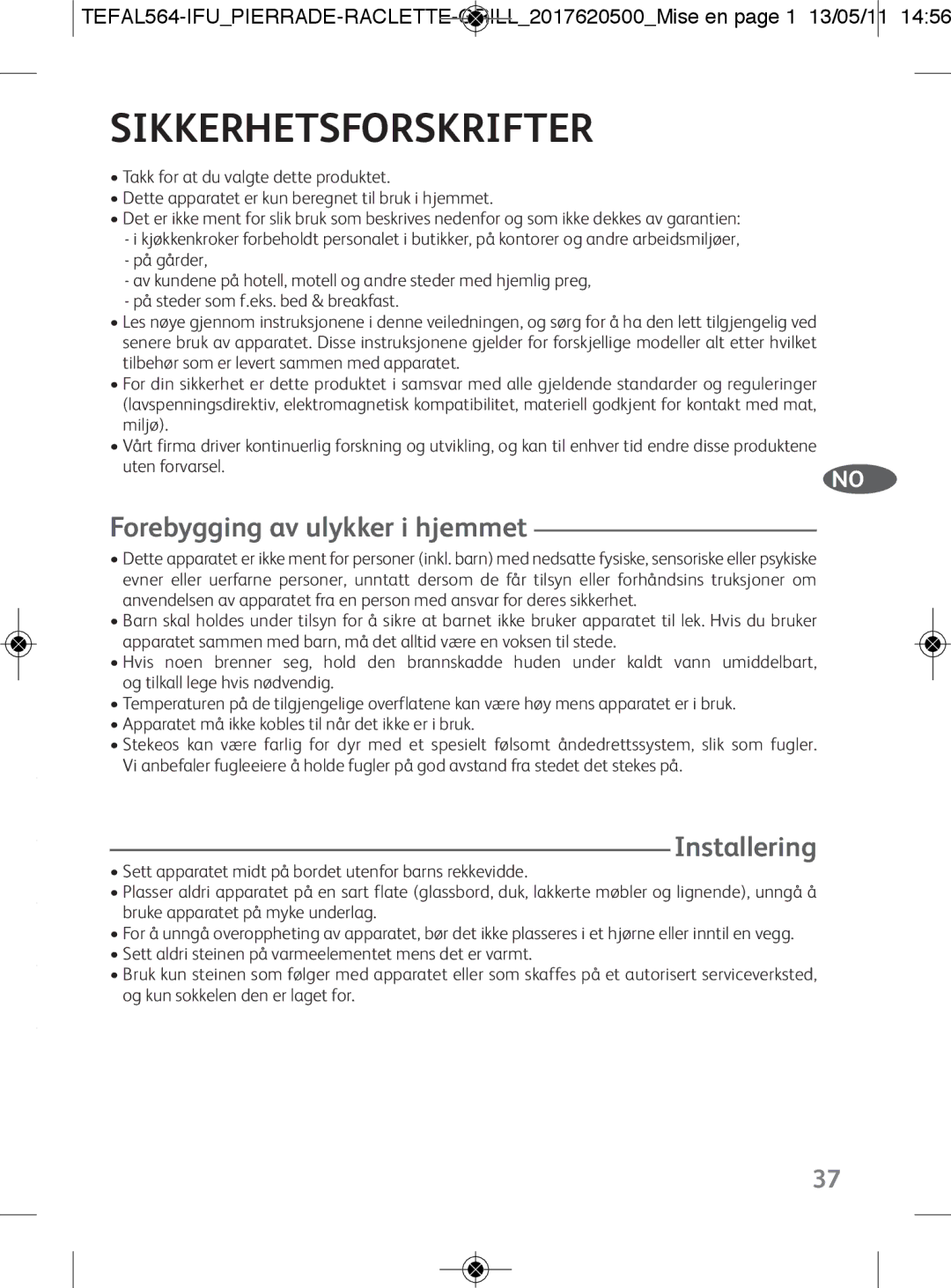 Tefal RE455012 manual Sikkerhetsforskrifter, Installering, Forebygging av ulykker i hjemmet 