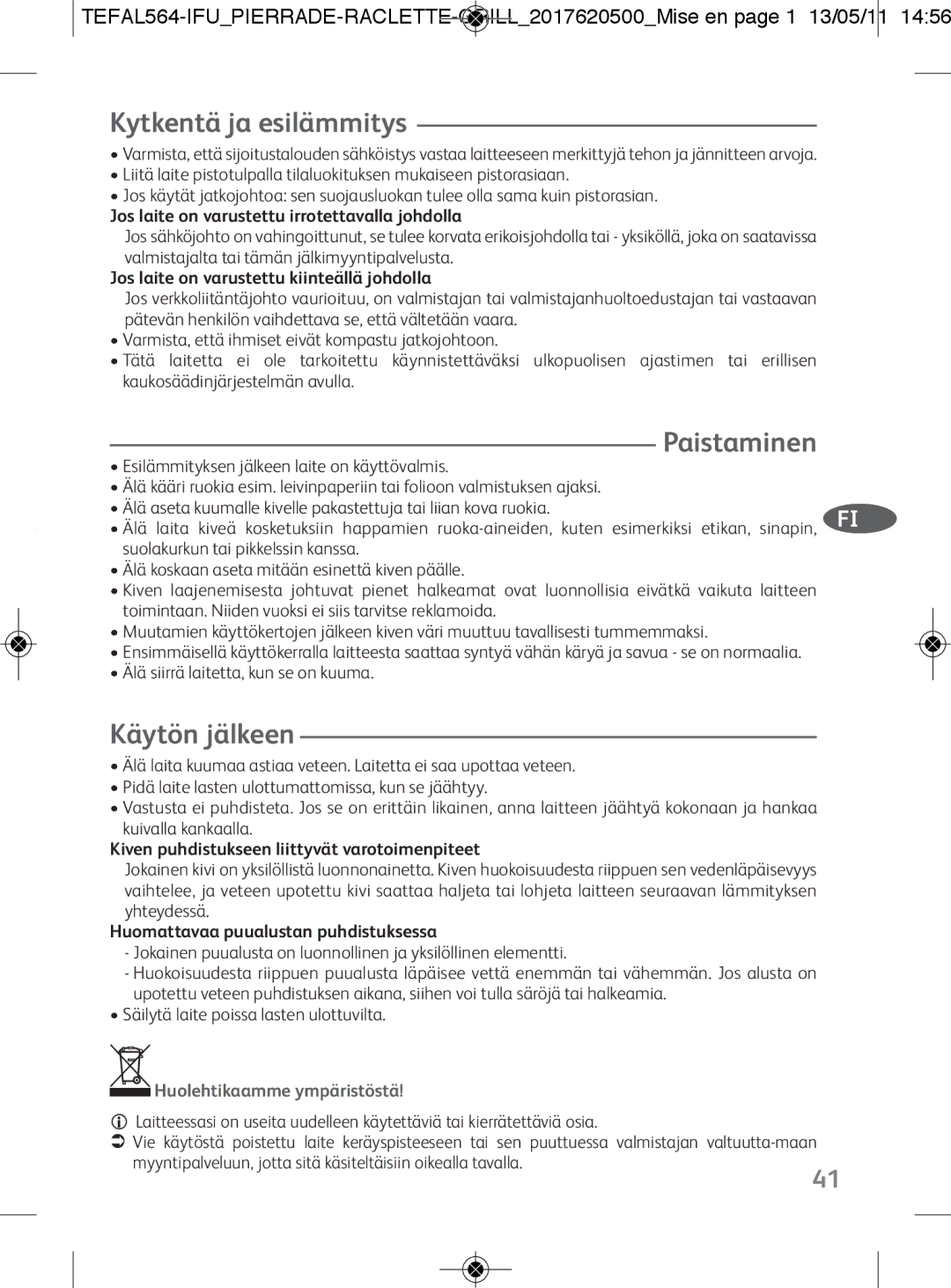 Tefal RE455012 manual Kytkentä ja esilämmitys, Paistaminen, Käytön jälkeen 