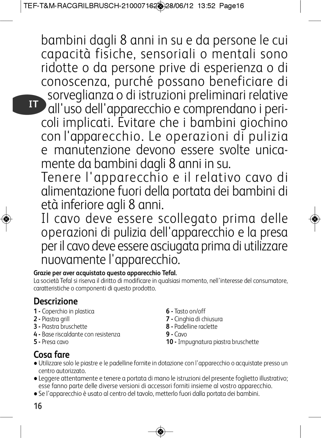 Tefal RE901601 manual Descrizione, Cosa fare, TEF-T&M-RACGRILBRUSCH-2100071627 28/06/12 1352 Page16 