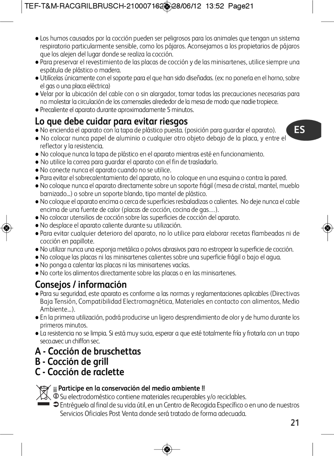 Tefal RE901601 manual Lo que debe cuidar para evitar riesgos, Consejos / información 