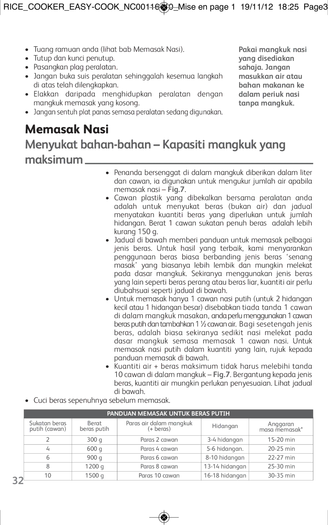 Tefal RK101827, RK101825, RK1018TH manual Memasak Nasi, Menyukat bahan-bahan Kapasiti mangkuk yang maksimum 