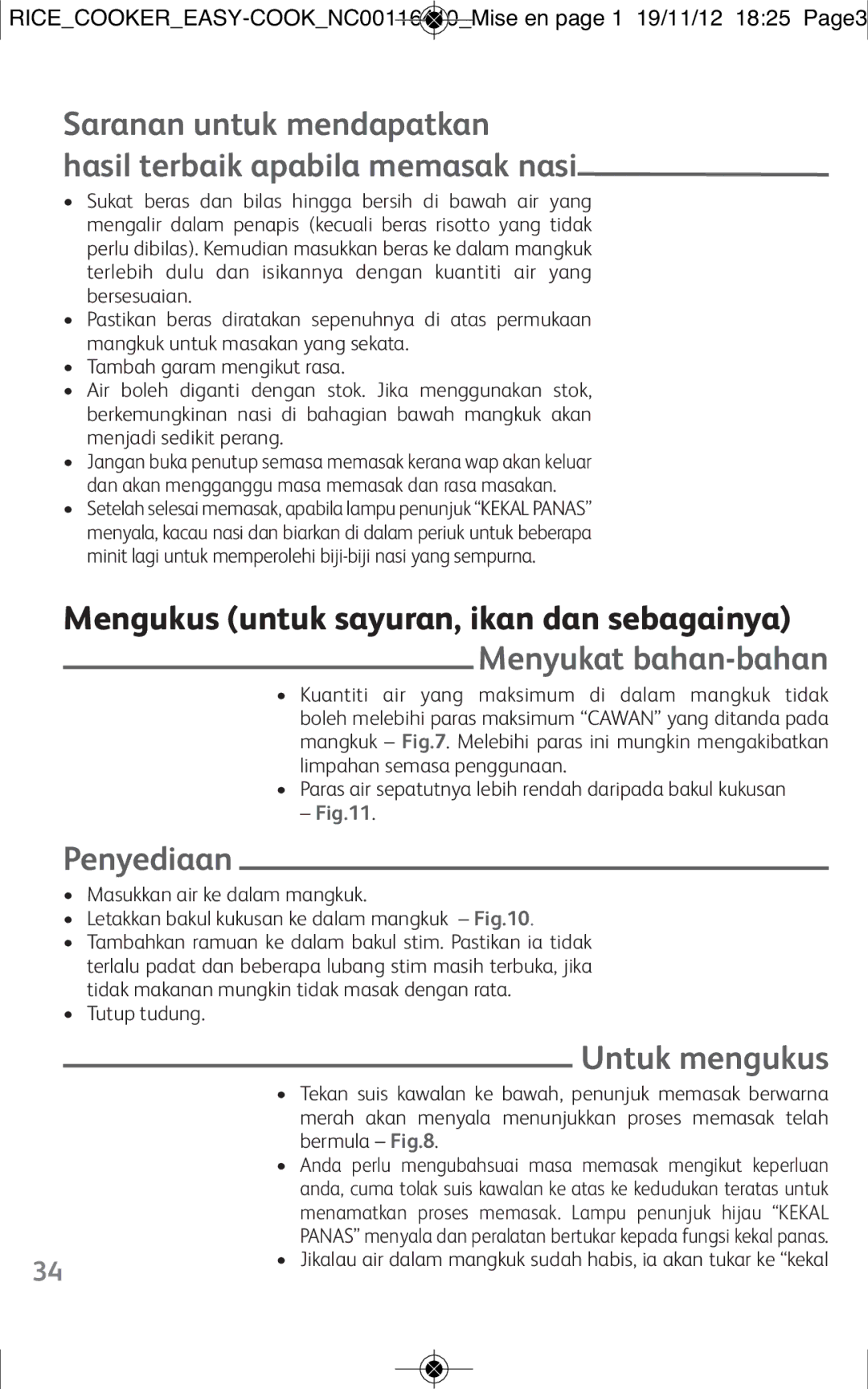 Tefal RK1018TH, RK101825, RK101827 manual Penyediaan, Untuk mengukus 