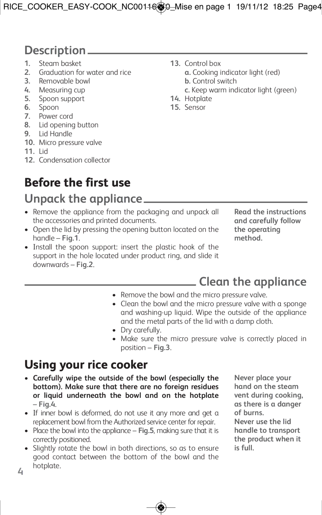 Tefal RK1018TH manual Description, Before the first use, Unpack the appliance, Clean the appliance, Using your rice cooker 